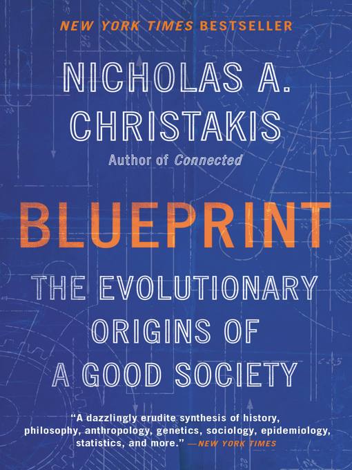 Title details for Blueprint by Nicholas A. Christakis - Available
